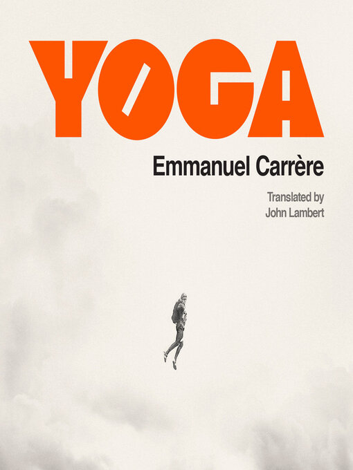 Title details for Yoga by Emmanuel Carrère - Wait list